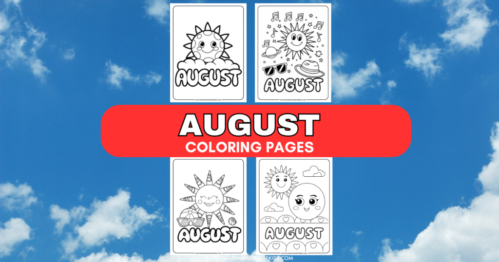 August coloring pages featuring cheerful sun illustrations and the word "AUGUST" prominently displayed. Ideal for kids' summer activities and creative projects.