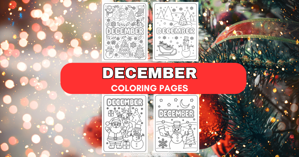 December coloring pages featuring festive designs such as Christmas trees, snowmen, reindeer, and holiday decorations, set against a blurred background of Christmas lights and ornaments. Ideal for kids' creative activities during the holiday season.