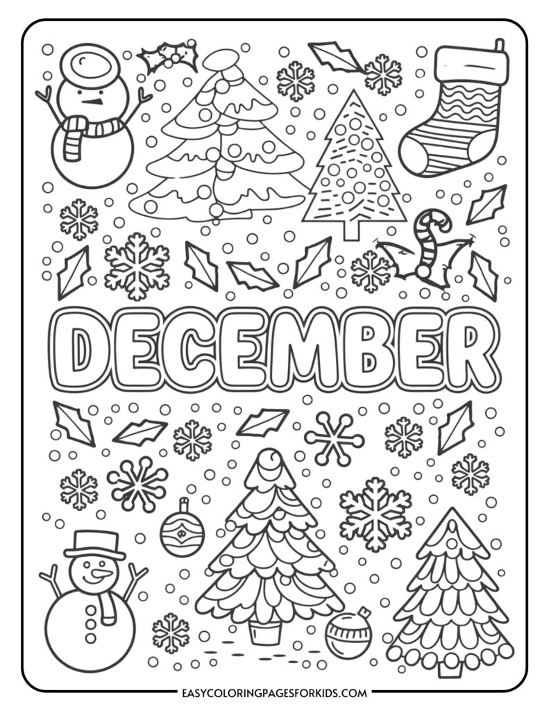 Coloring page for December featuring festive elements like snowmen, Christmas trees, stockings, snowflakes, and holiday decorations. Ideal for seasonal coloring activities and winter-themed crafts.