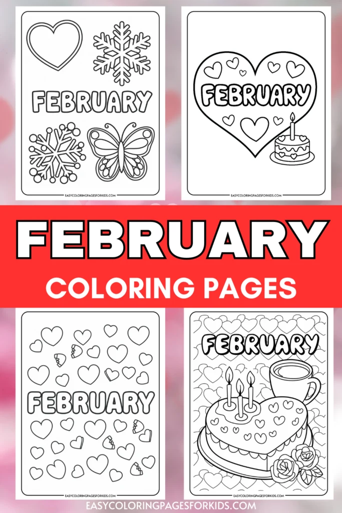 February coloring pages featuring heart, snowflake, and butterfly designs, ideal for kids' creative activities. Each page includes the word "February" prominently, perfect for celebrating the month.