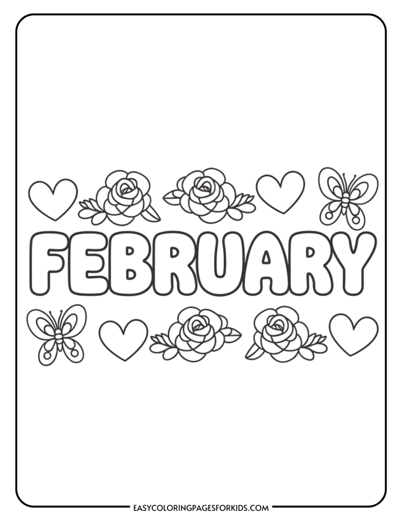 Coloring page featuring the word "February" decorated with roses, hearts, and butterflies, ideal for kids’ art activities and seasonal crafts.