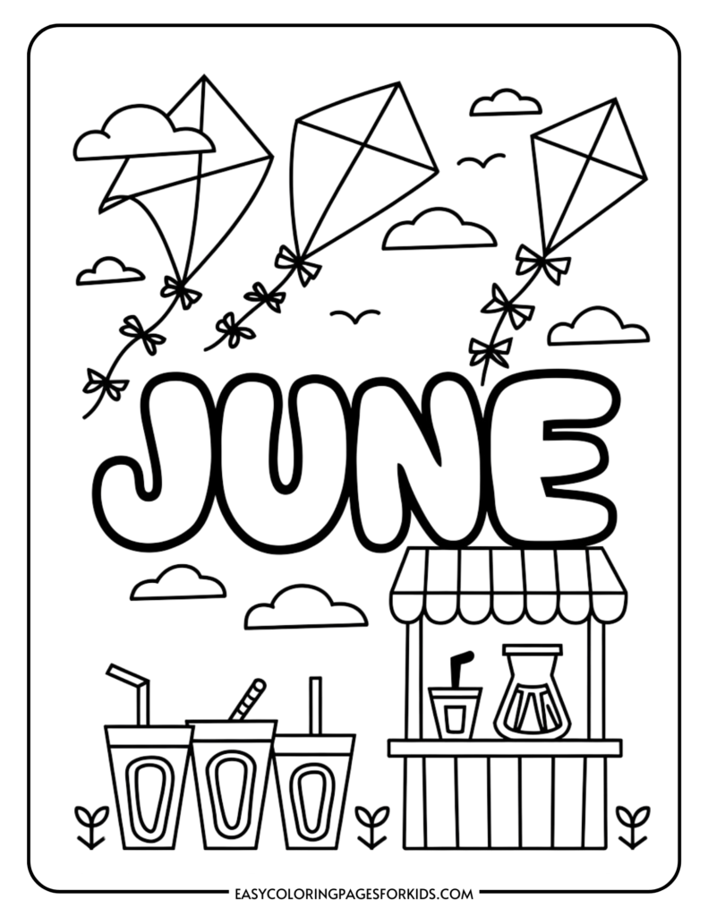 Coloring page featuring the word "JUNE," surrounded by kites, clouds, and a drink stand with beverages. Ideal for kids' summer activities and creative expression.