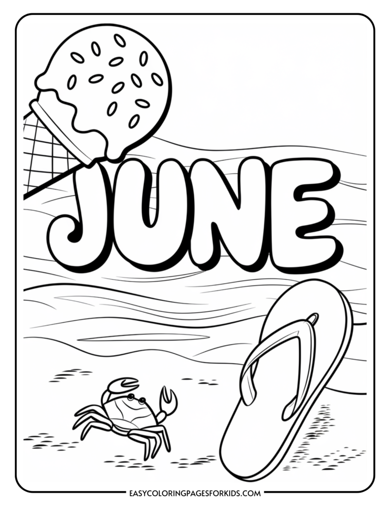 Coloring page featuring the word "JUNE," an ice cream cone, a flip-flop, and a crab, set against a beach background. Perfect for summer-themed activities and children's crafts.