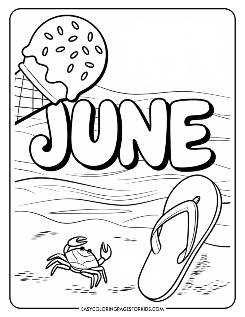 Coloring page featuring the word "JUNE," an ice cream cone, a flip-flop, and a crab, set against a beach background. Perfect for summer-themed activities and children's crafts.