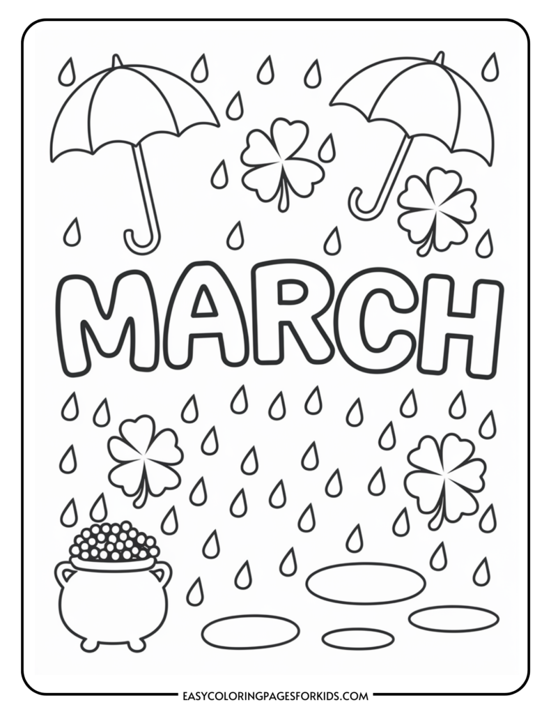 Coloring page for March featuring umbrellas, raindrops, clovers, and a pot of gold, ideal for kids' activities and seasonal crafts.