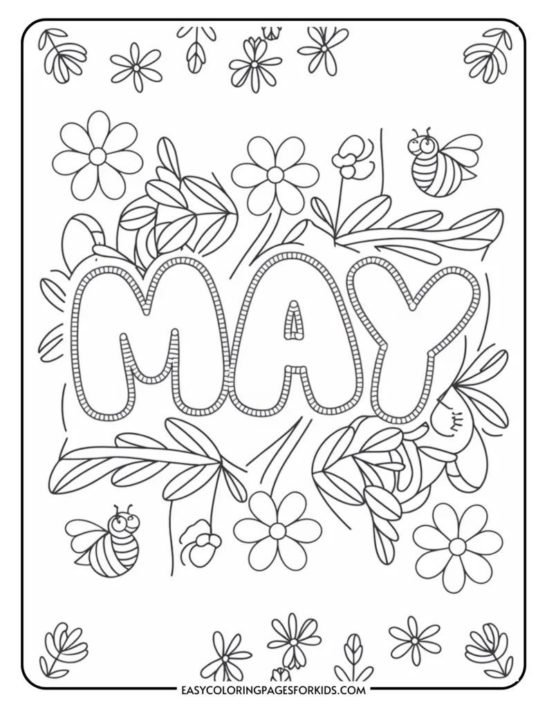 Coloring page featuring the word "MAY" surrounded by flowers and bees, designed for kids' creative activities. Ideal for spring-themed coloring projects.