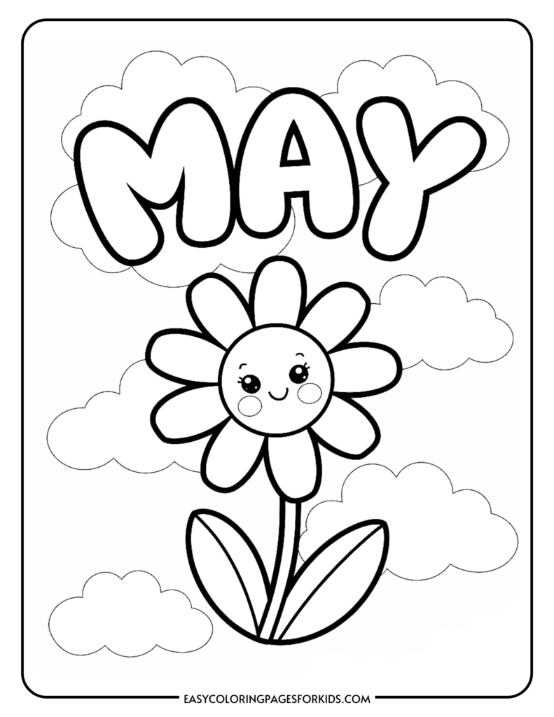 Coloring page featuring the word "MAY" in bold letters above a cheerful flower with a smiling face, surrounded by fluffy clouds, designed for children's coloring activities.