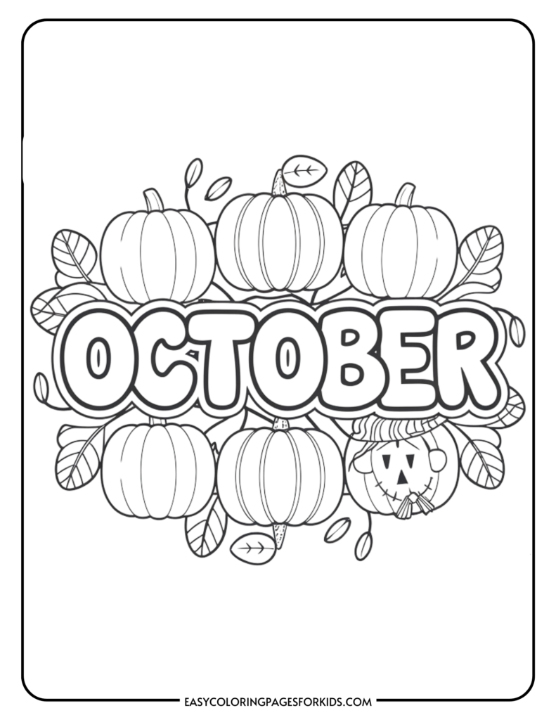 Coloring page featuring the word "October" surrounded by pumpkins and autumn leaves, perfect for kids' fall-themed activities.