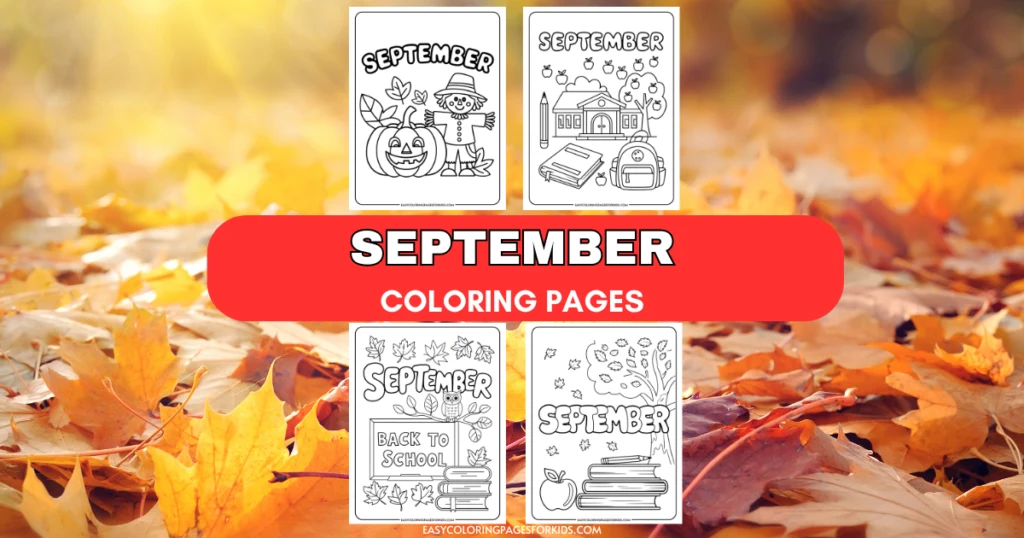 September coloring pages featuring autumn themes, back-to-school elements, and seasonal imagery, set against a backdrop of fall leaves. Ideal for kids' educational activities and creative expression.