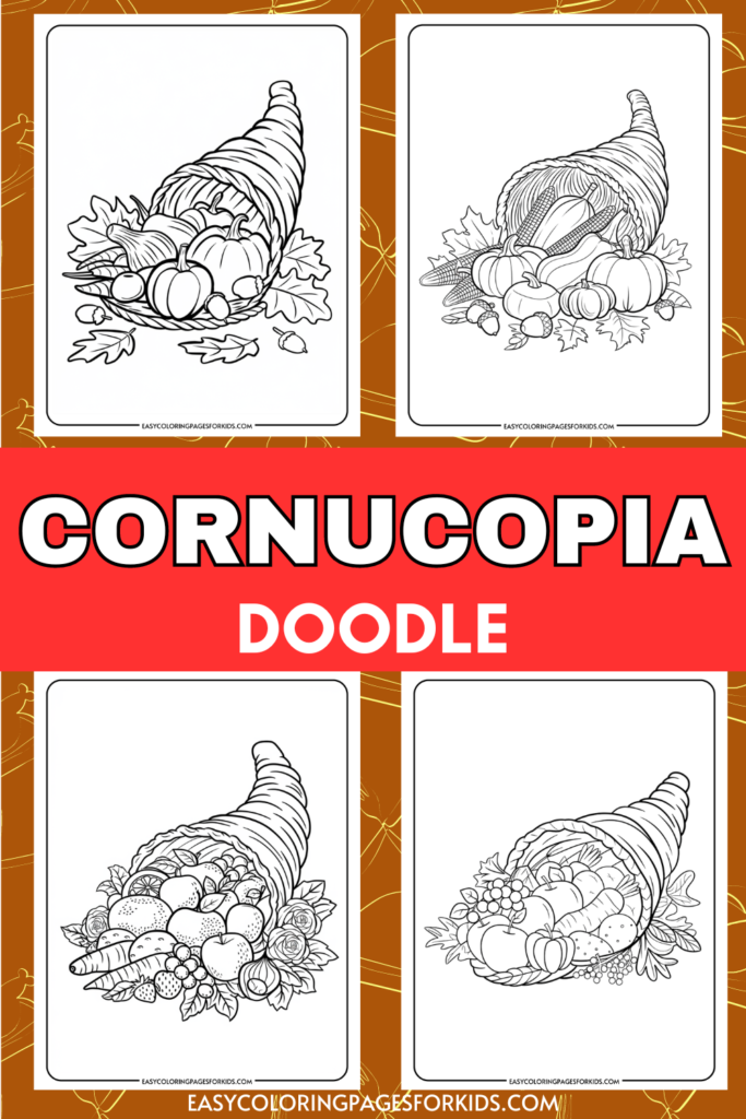 Cornucopia Coloring Pages (4 Free Printable Pages) - Easy Coloring ...