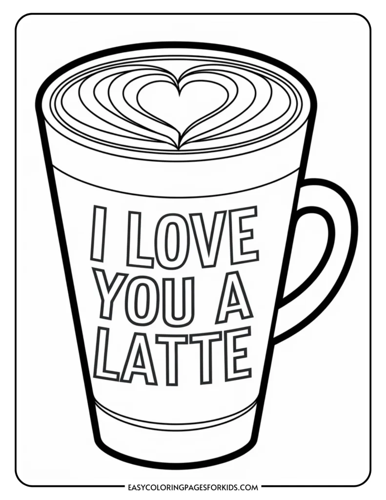 Illustration of a coffee cup with the text "I Love You A Latte" and a heart-shaped latte art design, perfect for coffee lovers and Valentine’s Day themes.