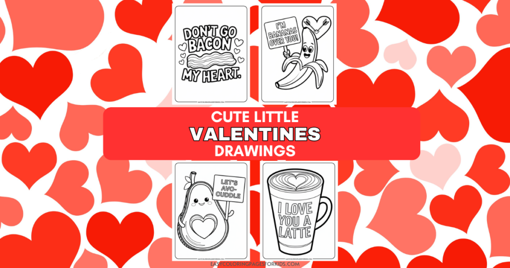 Cute Valentine's Day drawings featuring playful food-themed puns, including a bacon heart, a banana with hearts, an avocado character, and a coffee cup with a love message, all set against a vibrant heart-patterned background. Perfect for kids and Valentine's crafts.