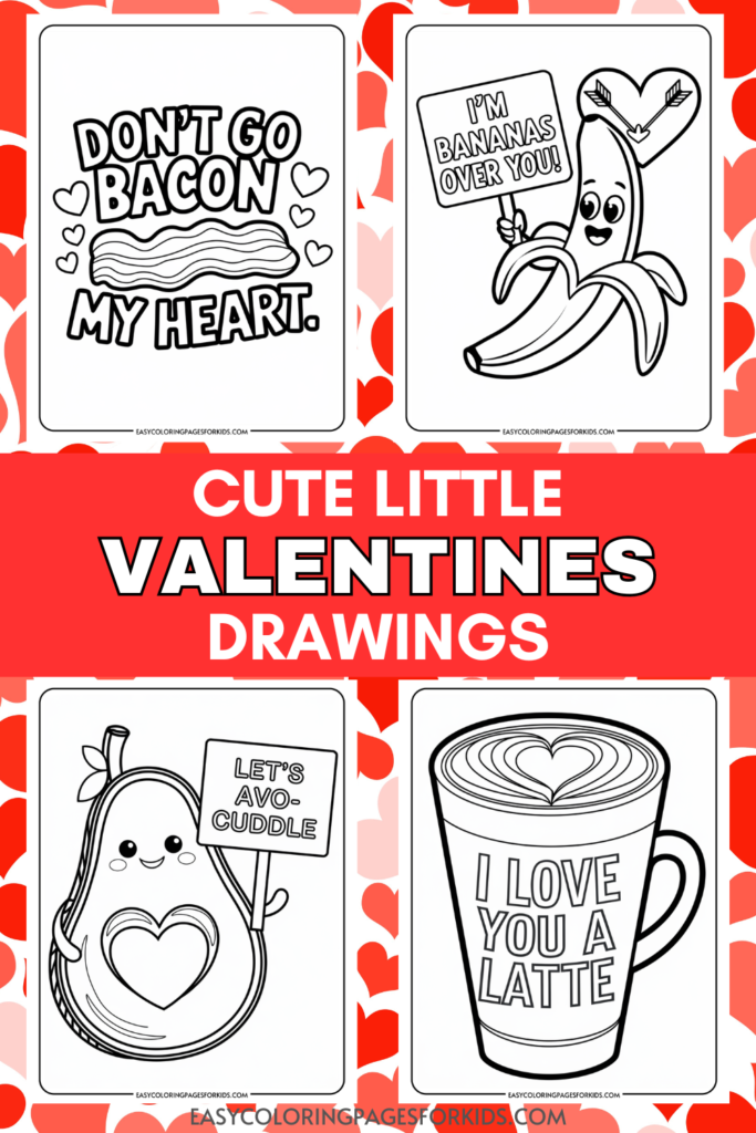 Cute Valentine's Day drawings featuring playful food-themed messages, including a bacon heart, a banana character, an avocado couple, and a coffee cup, perfect for kids' coloring activities.