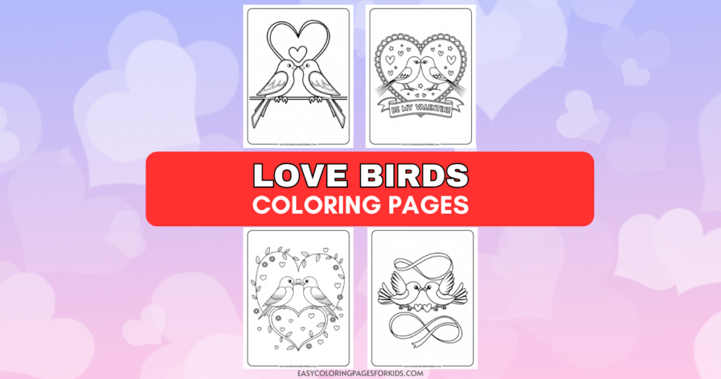 Coloring pages featuring love birds in various romantic designs, perfect for Valentine's Day activities. Includes illustrations with hearts and affectionate themes, ideal for kids and creative expression.