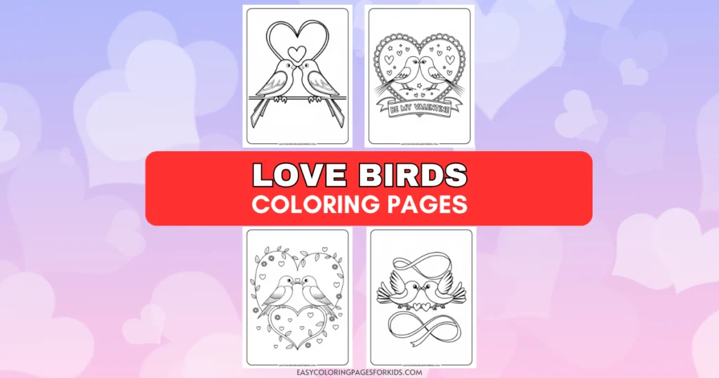 Coloring pages featuring love birds in various romantic designs, perfect for Valentine's Day activities. Includes illustrations with hearts and affectionate themes, ideal for kids and creative expression.