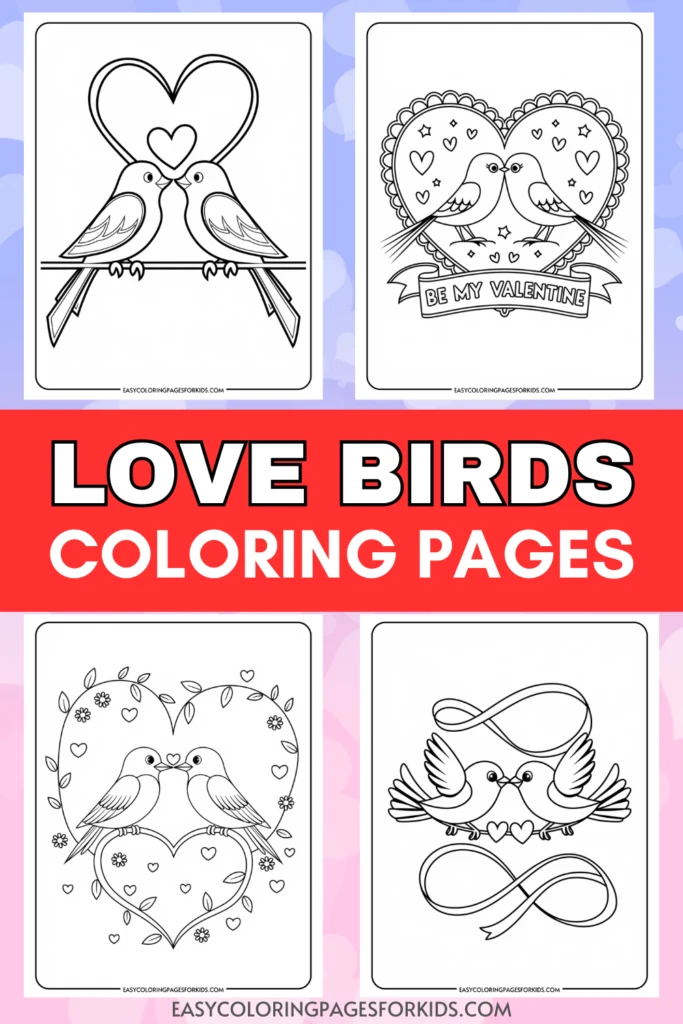 Coloring pages featuring love birds in various romantic designs, perfect for Valentine's Day activities. Includes illustrations of birds surrounded by hearts, flowers, and decorative elements, ideal for kids' creative projects.