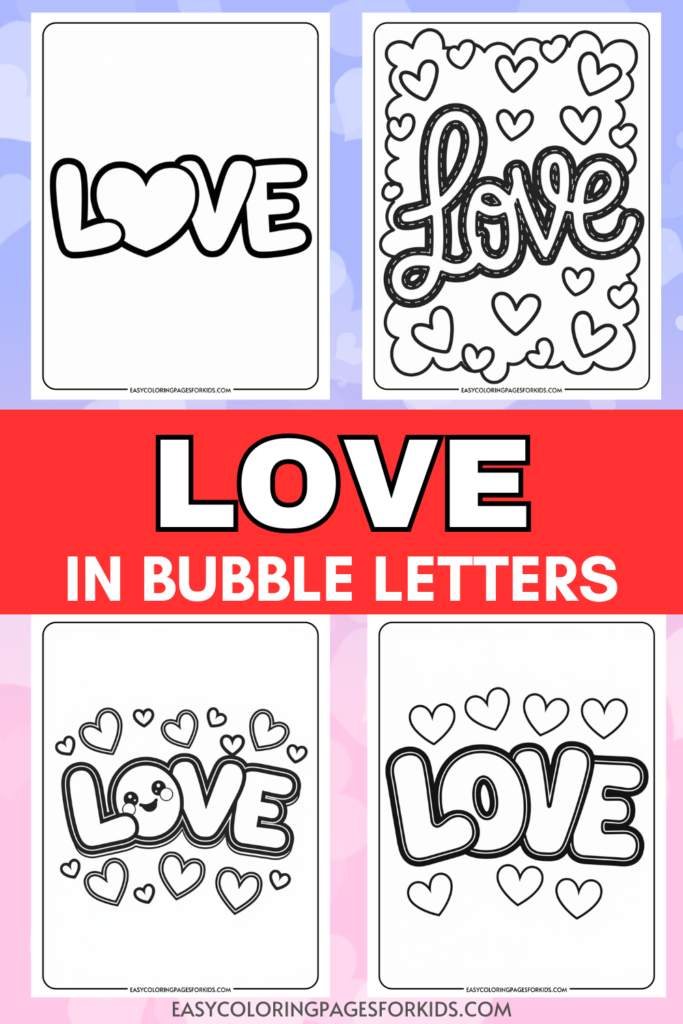 Coloring pages featuring the word "Love" in bubble letters, surrounded by hearts. Ideal for kids' arts and crafts activities, promoting creativity and fun.