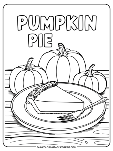 Line art illustration of a slice of pumpkin pie on a plate with a fork, surrounded by three pumpkins, featuring the text "Pumpkin Pie" above. Ideal for Thanksgiving-themed coloring activities.