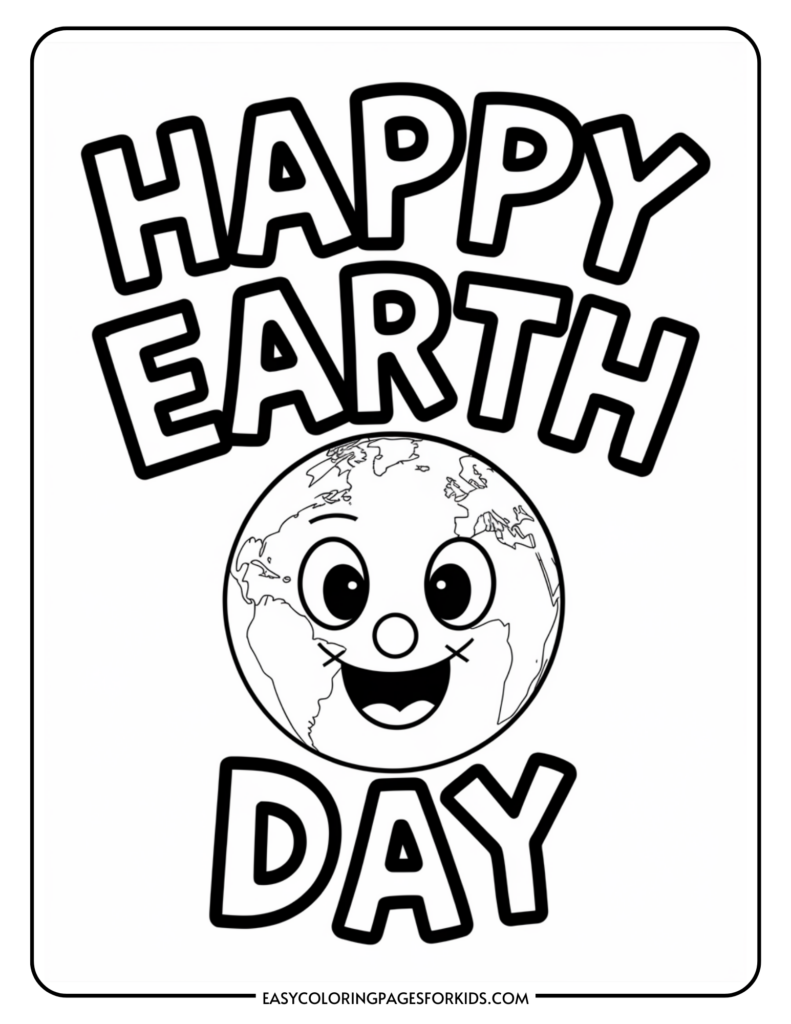 A coloring page with the words "Happy Earth Day" in bold letters surrounding a cartoon Earth with a smiling face.