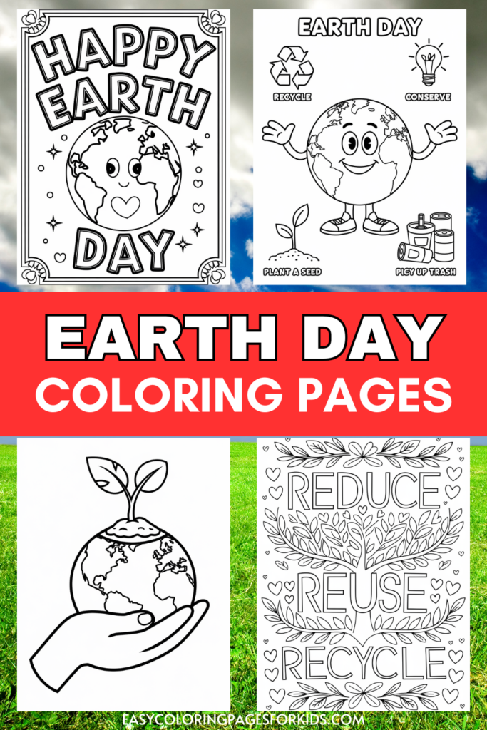 A collage of four Earth Day-themed coloring pages featuring a smiling Earth, environmental symbols, and the phrases "Happy Earth Day" and "Reduce, Reuse, Recycle."