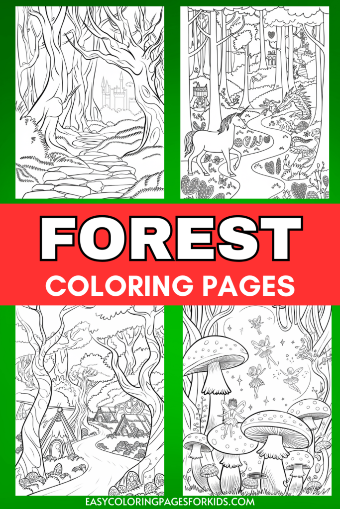 A collage of four forest-themed coloring pages featuring enchanted landscapes with castles, unicorns, fairy homes, and mushrooms with fairies. The center of the image has the text 'FOREST COLORING PAGES' on a red background, and the bottom reads 'easycoloringpagesforkids.com.'