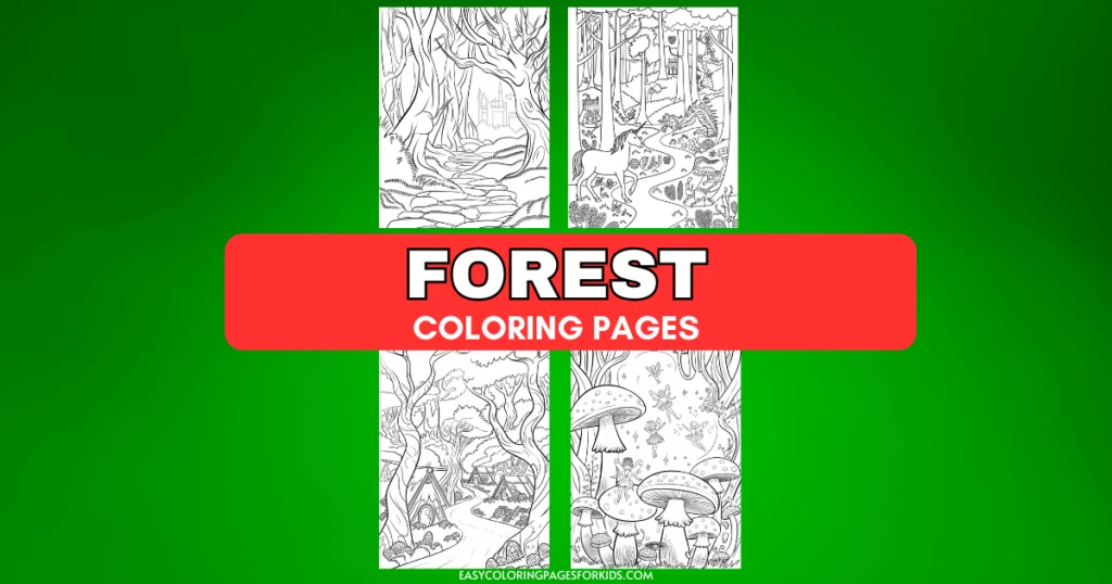 A green background featuring illustrations of forest-themed coloring pages with images like trees, a unicorn, and mushrooms. The text "Forest Coloring Pages" is overlaid in bold white letters with a red background.