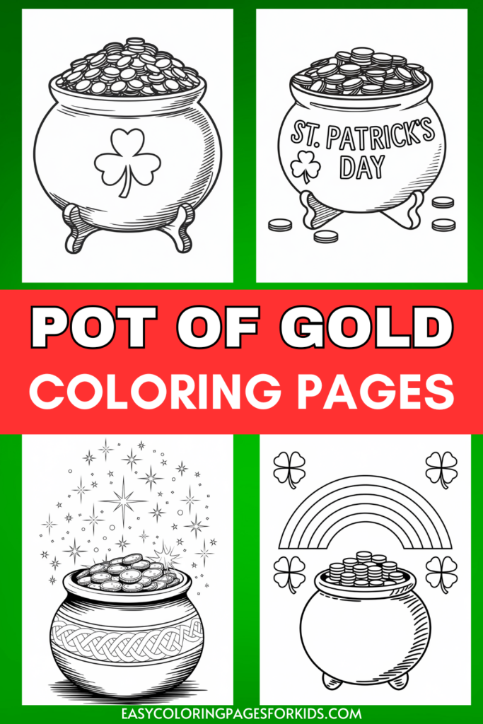 A collage of four pot of gold coloring pages with designs featuring clovers, sparkling stars, and a rainbow, themed for St. Patrick's Day.